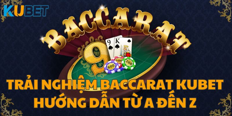 baccarat kubet - 2