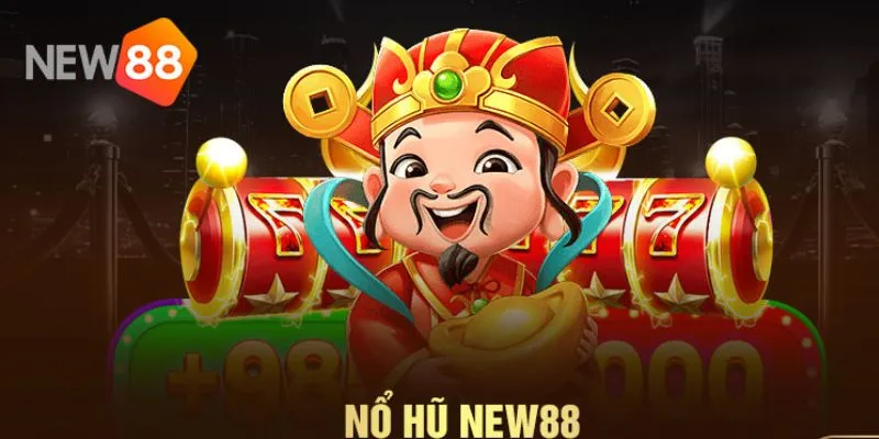 Cách chơi nổ hũ New88