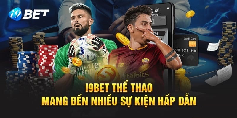 Hướng dẫn tham gia cá cược tại sảnh thể thao i9bet