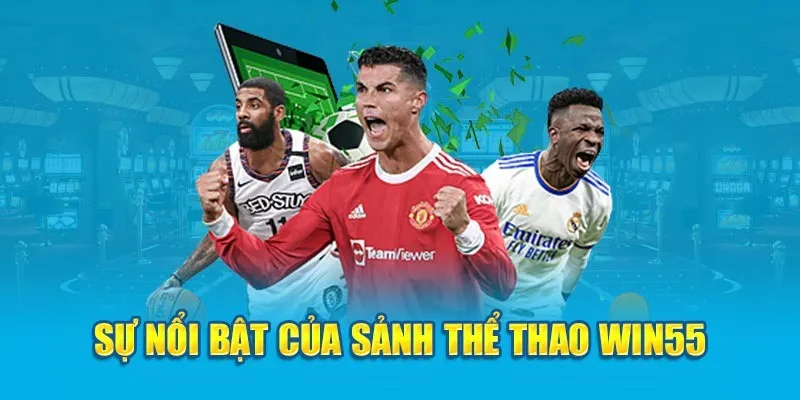 Tổng hợp các sảnh game thể thao hấp dẫn nhất của Win55