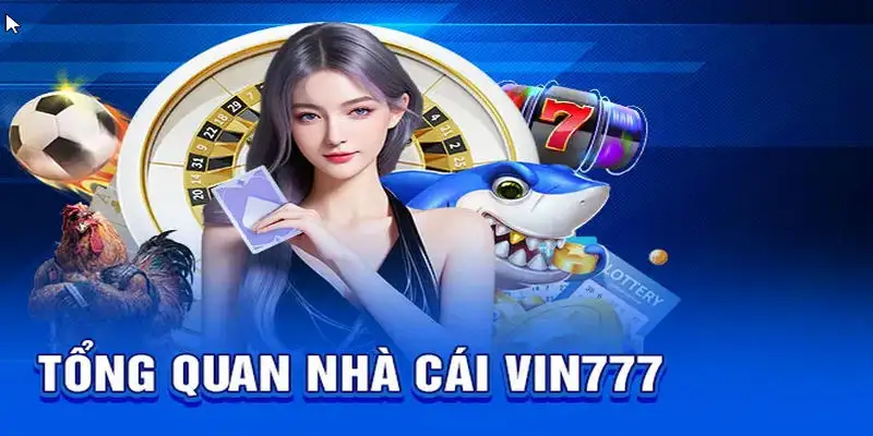 Các đặc điểm nổi bật đưa VIN777 đến thành công