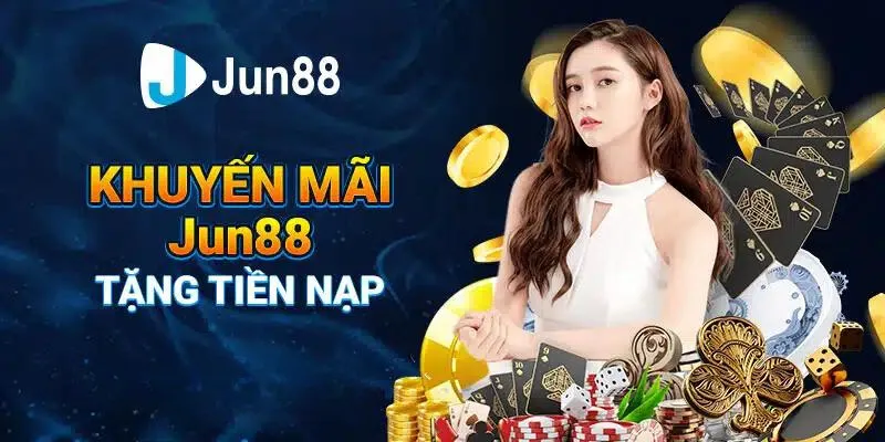 Các Phương Thức Nạp Tiền Jun88 Hiện Đang Hỗ Trợ