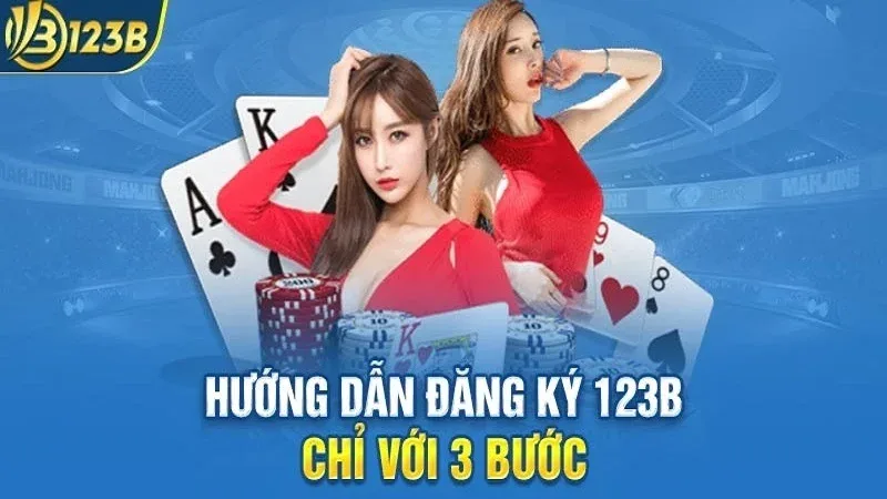 Hướng Dẫn Đăng Ký Tài Khoản Tại 123b Trong 3 Bước Đơn Giản