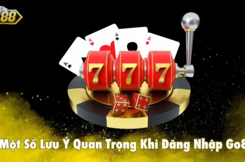 Một Số Lưu Ý Quan Trọng Khi Đăng Nhập Go88