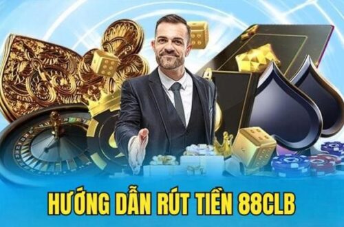 Hướng dẫn chi tiết cách rút tiền từ 88CLB nhanh chóng