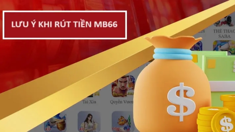 Giải đáp thắc mắc khi rút tiền tại MB66