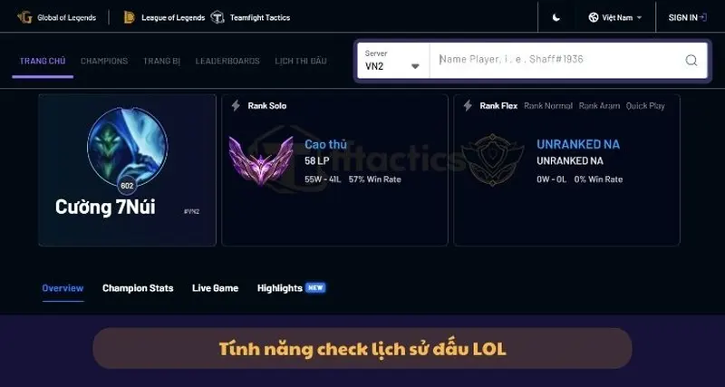 Tính năng check lịch sử đấu LOL tại Global of Legends 