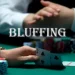 Tầm quan trọng của bluff trong poker