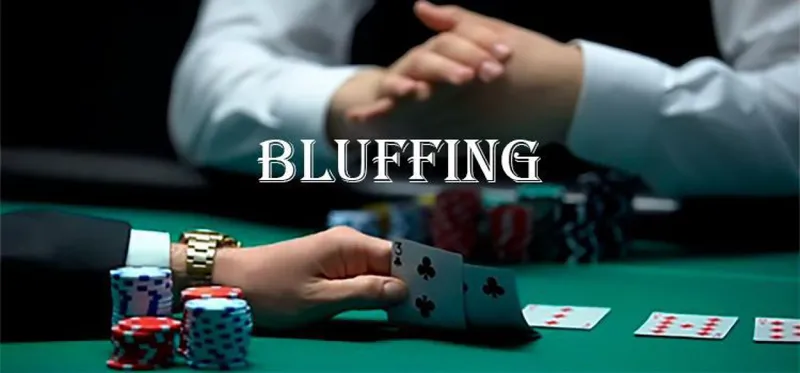 Tầm quan trọng của bluff trong poker