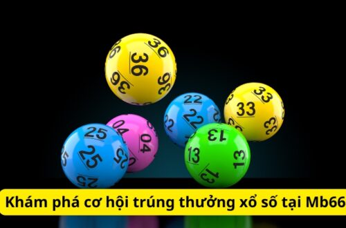 Khám phá cơ hội trúng thưởng xổ số tại trang chủ Mb66