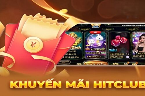 Tận hưởng khuyến mãi Hitclub với nhiều phần thưởng giá trị