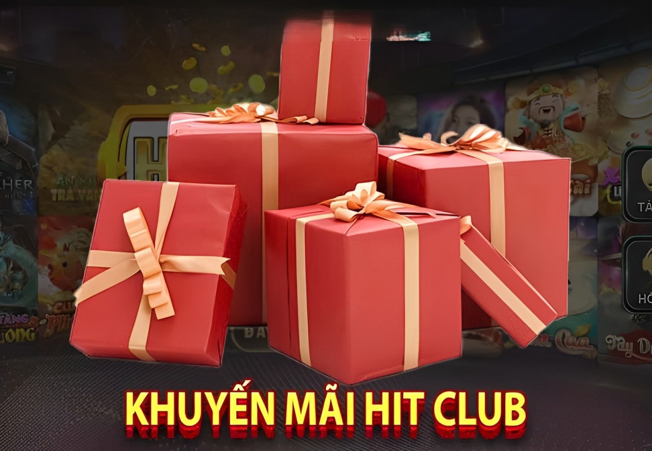 Khuyến mãi Hitclub: Cơ hội nhận thưởng đáng kinh ngạc