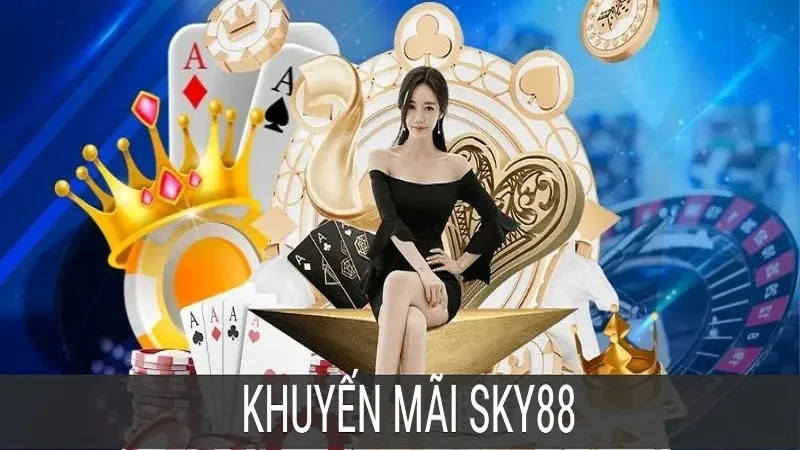 Khuyến mãi SKY88 Nổ hũ bắn cá 100% lần nạp đầu tiên