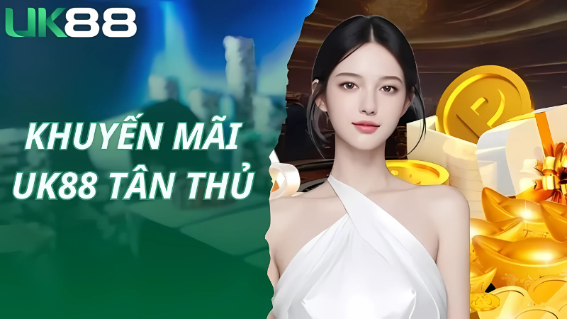 Những chương trình khuyến mãi UK88 tốt nhất dành cho bạn