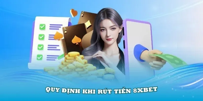 Thời gian rút tiền tại 8XBET