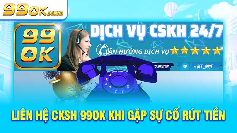 Các lưu ý khi rút tiền 99ok