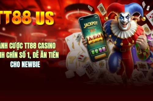 Sảnh Cược TT88 Casino Xanh Chín Số 1, Dễ Ăn Tiền Cho Newbie