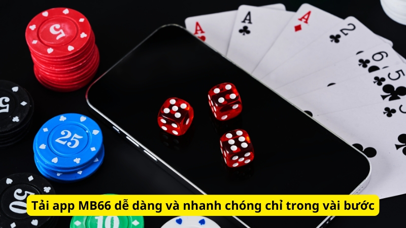 Tải app MB66 dễ dàng và nhanh chóng chỉ trong vài bước