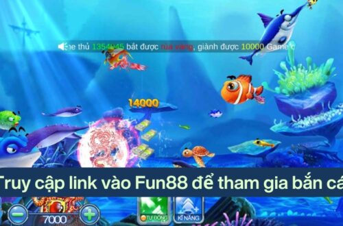 Truy cập link vào Fun88 để tham gia bắn cá và nhận thưởng lớn