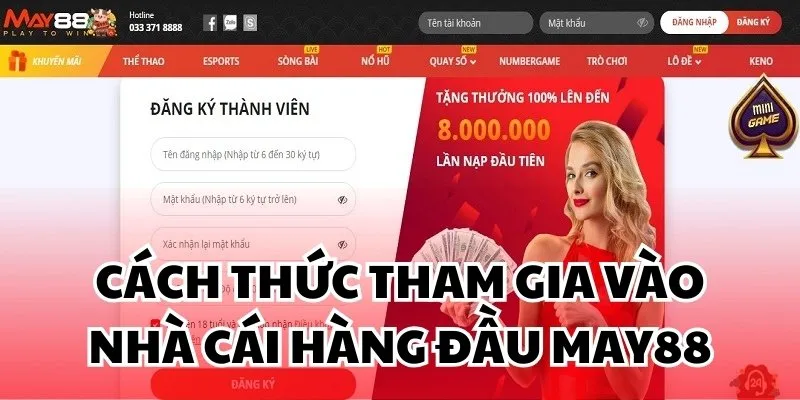 Cách thức tham gia vào nhà cái hàng đầu May88