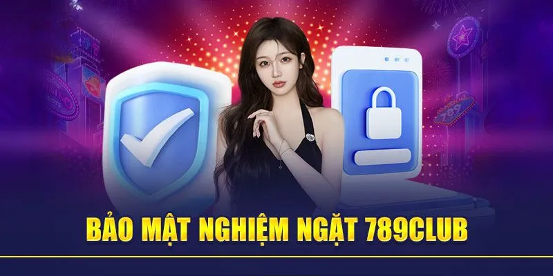 Hệ thống bảo mật 789CLUB hiện đại tường lửa nhiều lớp