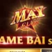 Sảnh Game Bài Đổi Thưởng Tại MayClub Với Tựa Game Đỉnh Cao