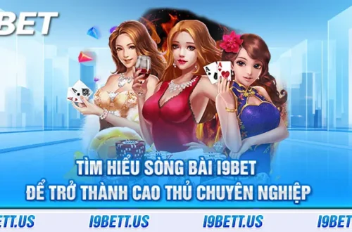 Tìm hiểu sòng bài i9bet để trở thành cao thủ chuyên nghiệp