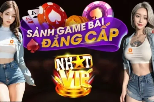 Top Game Bài Đổi Thưởng Tại NHATVIP Cá Cược Đỉnh Cao