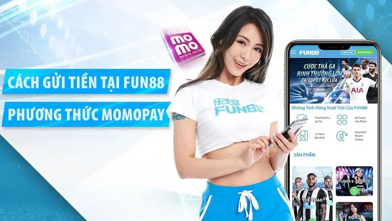 Hướng Dẫn Nạp Tiền Vào Tài Khoản Fun88 Dễ Dàng và An Toàn