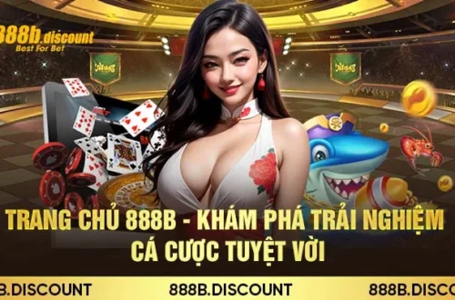 Trang Chủ 888b - Khám Phá Trải Nghiệm Cá Cược Tuyệt Vời