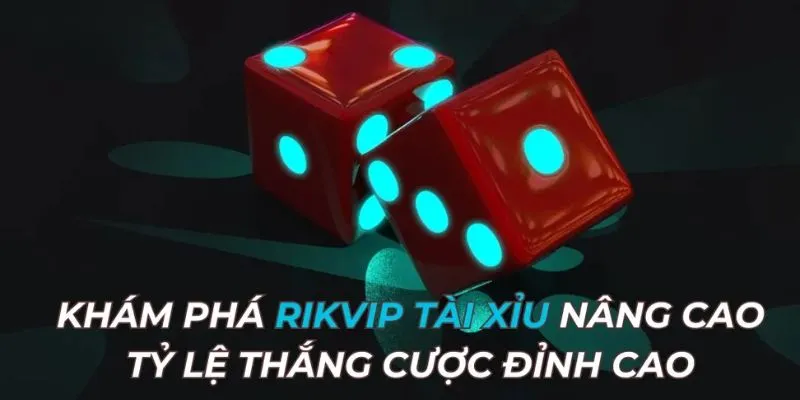 Tỷ Lệ Thắng Cao Tại RIKVIP Mở Ra Chân Trời Mới Cho Game Thủ