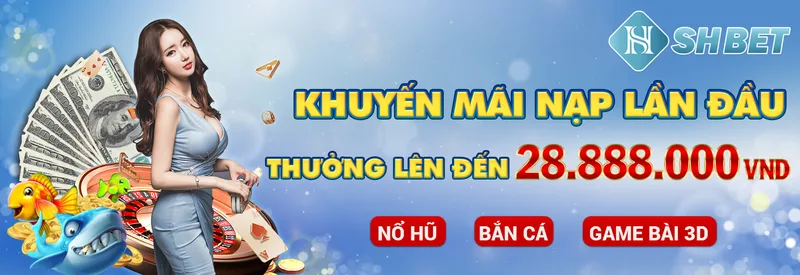 Chi Tiết Chương Trình Khuyến Mãi Nạp Tiền Shbet Lần Đầu 100%