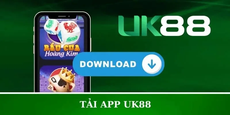 Tải app UK88 – Hướng dẫn chi tiết cho iOS và Android kèm lợi ích