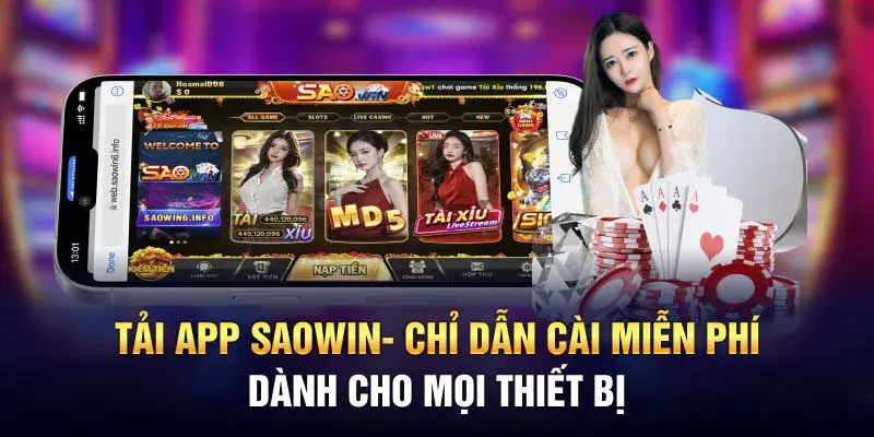 Hướng Dẫn Chi Tiết Cách Tải Và Cài Đặt App Saowin