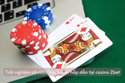 Trải nghiệm cá cược trực tuyến hấp dẫn tại casino Zbet