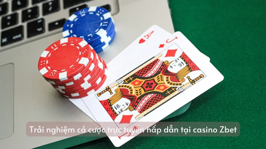 Trải nghiệm cá cược trực tuyến hấp dẫn tại casino Zbet