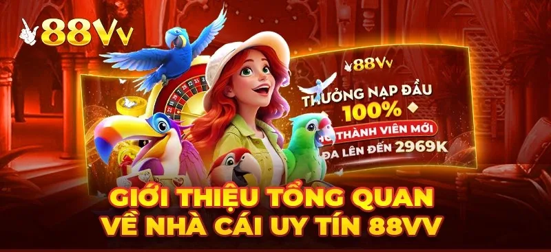  Nhà cái 88VV uy tín minh bạch nhất thị trường cá cược