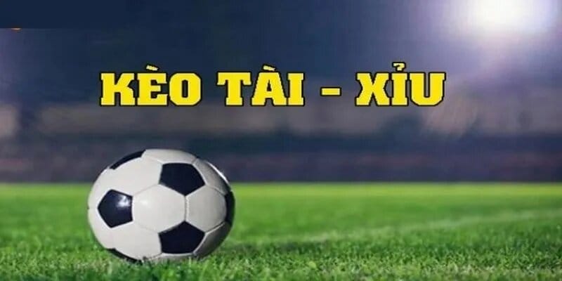 Tài xỉu bàn thắng là gì?