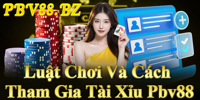 Tài xỉu Pbv88 2025 – Game cược số dễ chơi, thắng nhanh, đổi thưởng.