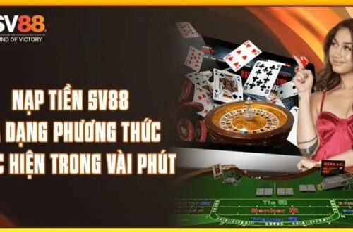 Những lưu ý quan trọng khi nạp tiền SV88
