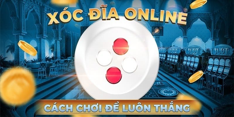 Điểm khác biệt khi chơi xóc đĩa xocdia88 so với các nền tảng khác