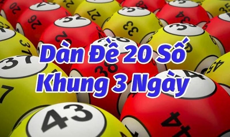 Mẹo nuôi dàn đề 20 số khung 3 ngày tại Fun88 hiệu quả