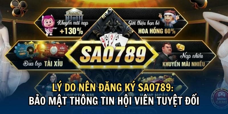 Những lưu ý quan trọng khi đăng ký tài khoản SAO789