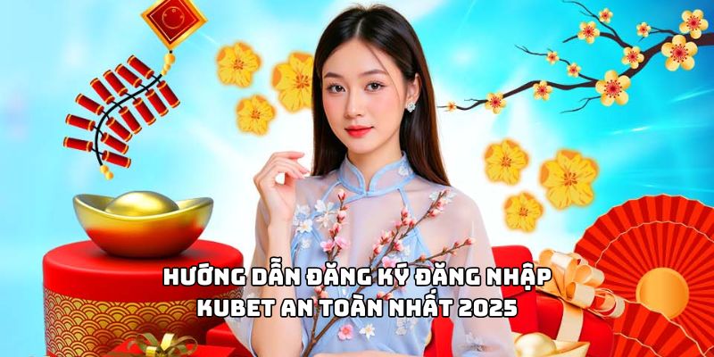Mẹo tối ưu trải nghiệm sau khi tải app KUBET