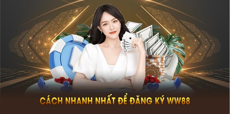 Những lý do nên đăng ký WW88 thay vì các nhà cái khác