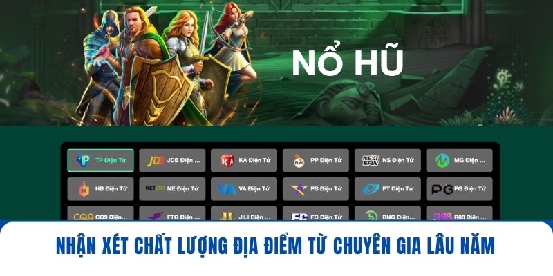 Nhận xét chất lượng địa điểm từ chuyên gia lâu năm