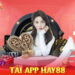 Tải app hay88