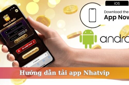 Hướng Dẫn Cách Tải App NHATVIP Trên Điện Thoại