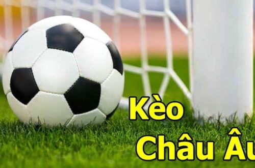Ưu điểm vượt trội của kèo châu Âu tại nhà cái 12bet