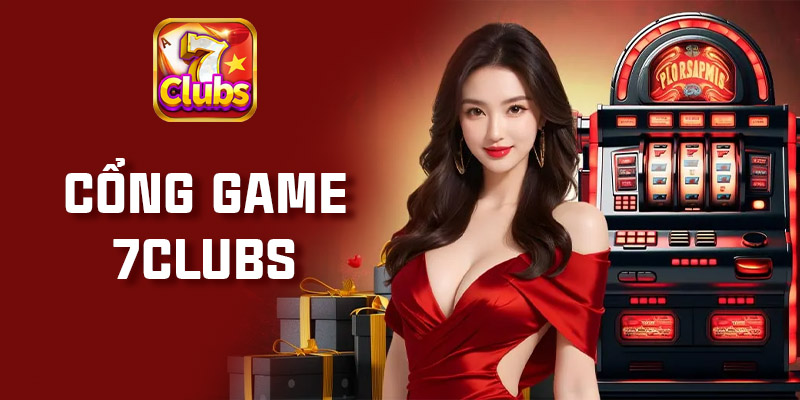 Cách tìm link vào cổng game 7Clubs an toàn và không bị chặn